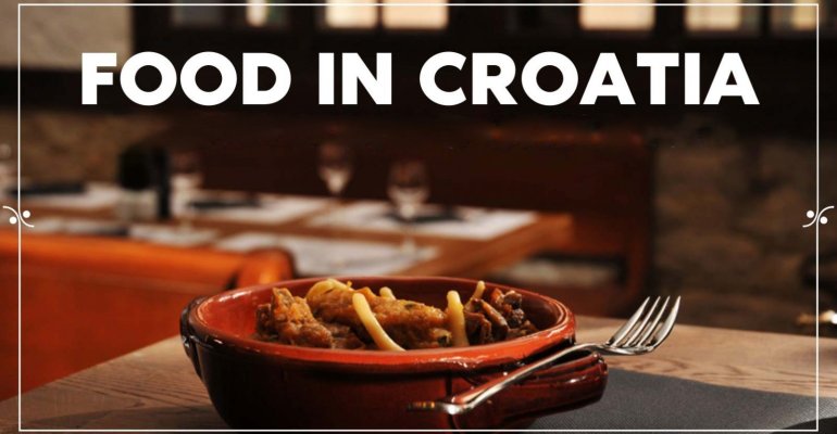 6 Mouthwatering Croatian Dishes to Fall in Love Right Away on Your Croatian Boat Trip
